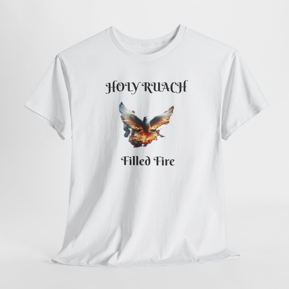 HOLY RUACH Filled Fire Shirt